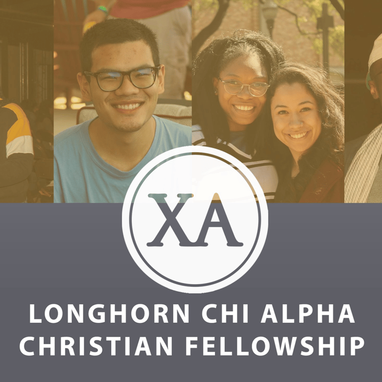 Christian Organization in Austin Texas - Longhorn Chi Alpha Christian Fellowship
